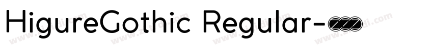 HigureGothic Regular字体转换